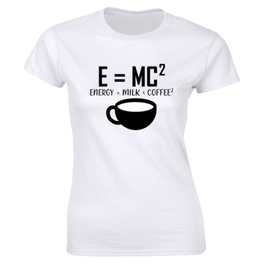 E=MC2 Funny Science Coffee Energy milk Women T-shirt